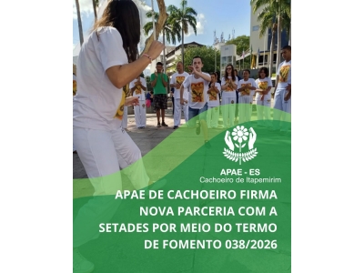 Apae de Cachoeiro firma nova parceria com a SETADES